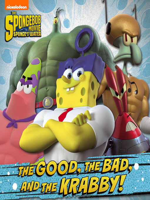Title details for The Good, the Bad, and the Krabby by Nickelodeon Publishing - Available